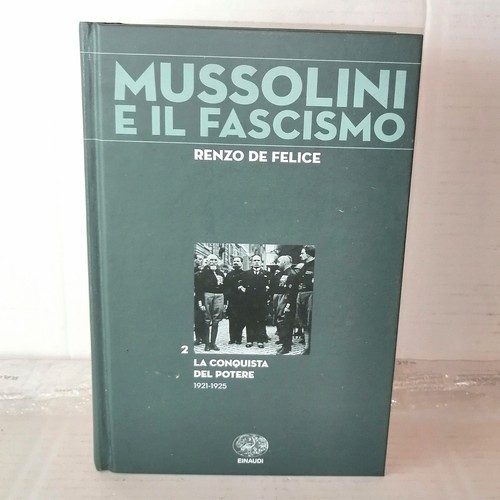 Libro mussolini fascismo - mussolini, il