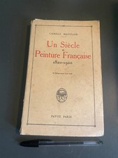 Camille Mauclair — Un secolo di pittura francese (1820-1920). Payot, 1930