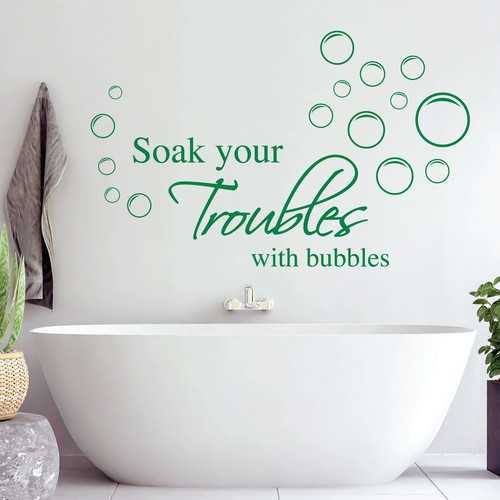Soak your troubles with - your,
