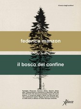 Federica Manzon Il bosco del