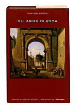 EBOND Gli Archi di Roma Giuliano Malizia Il Messaggero Newton Libro LI049485
