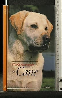 Piccola enciclopedia del - , cane