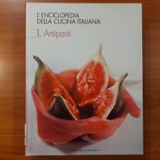 L'Enciclopedia della Cucina Italiana - Antipasti - Vol.1 - La Repubblica