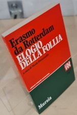 ELOGIO DELLA FOLLIA Erasmo da