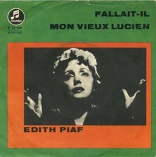Edith Piaf - Fallait-il / Mon