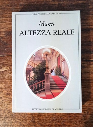 Thomas mann altezza reale - thomas,