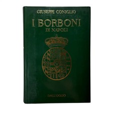 Giuseppe Coniglio - I BORBONI