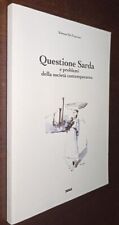 C255  S. DE FRANCISCI - QUESTIONE SARDA E PROBLEMI DELLA SOCIETA' 1992 JANUS