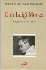 Don Luigi Monza. Un profeta