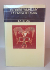 La civiltà dei Maya - Herbert Wilhelmy