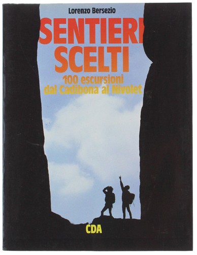 Sentieri scelti 100 - sentieri, 1:
