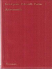 ASTRONOMIA  STUMPFF KARL FELTRINELLI 1964 ENCICLOPEDIA FELTRINELLI FISCHER