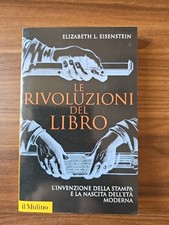 Le rivoluzioni del libro. L'invenzione della stampa e la nascita dell'età...