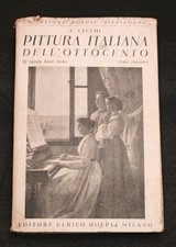 Hoepli Pittura Italiana  dell'800 Emilio Cecchi  1946 
