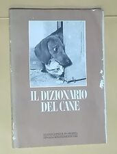 44361 Louis Muèc - Il dizionario del cane - Enciclopedie di Arianna - 1969