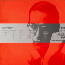 BILL EVANS: EVERYBODY STILL