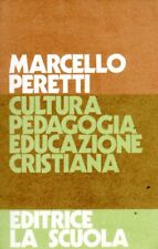 CULTURA PEDAGOGICA EDUCAZIONE CRISTIANA - religione - fede - chiesa