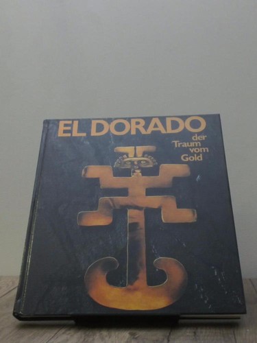 Dorado der traum vom - vom, gold