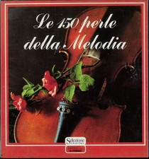 LE 150 PERLE DELLA MELODIA -