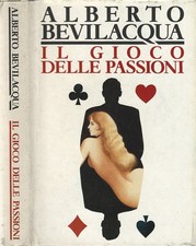 Il gioco delle passioni. . Alberto Bevilacqua. 1990. .