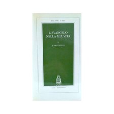 Jean Guitton - L'evangelo nella mia vita* - Banca Antoniana, 1994