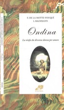 Ondina. La ninfa che divenne