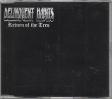 Delinquent Habits - Return Of