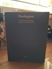 FLORILEGIUM-SCRITTI DI STORIA DELL'ARTE IN ONORE DI CARLO BERTELLI- ELECTA 1995