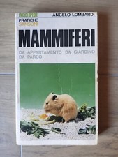 MAMMIFERI DA APPARTAMENTO DA GIARDINO DA PARCO DI ANGELO LOMBARDI - SANSONI 1976