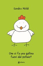 Che ci fa una gallina fuori