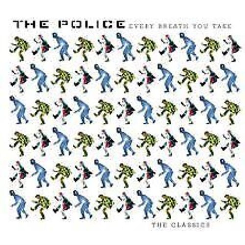 The police every - police, breath