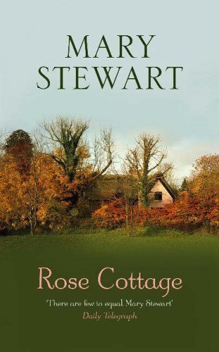 Rose cottage mary stewart - rose,