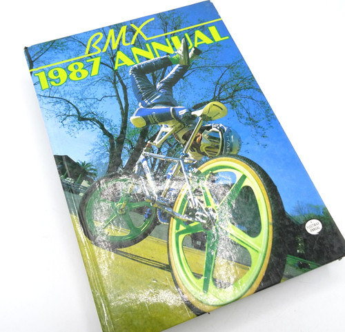 Bmx annual 1987 - 1987, hardback