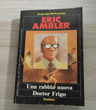 Una rabbia nuova Doctor Frigo Eric Ambler Mondadori