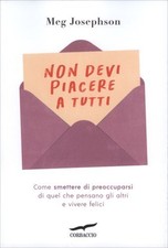 LIBRO NON DEVI PIACERE A TUTTI