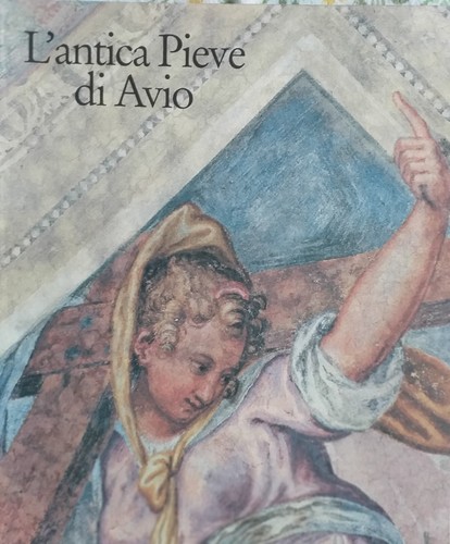 Antica pieve avio - l'antica,