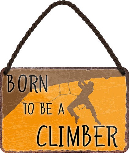 Born a climber - ,