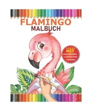 Flamingo Malbuch: flamingo