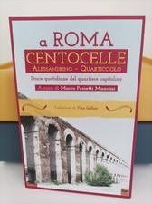 MARCO PROIETTI MANCINI - A ROMA CENTOCELLE STORIE DI QUARTIERE - 2021 - RACCONTI