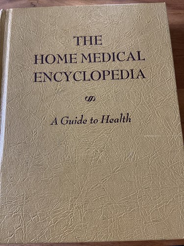 The home medical encyclopedia - the,