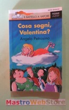 ANGELO PETROSINO - COSA SOGNI, VALENTINA? - ED.1998 PIEMME JUNIOR Libro [L182]