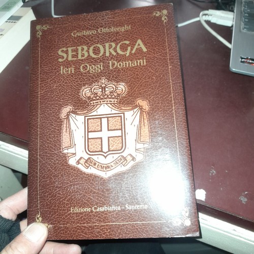 Seborga ieri oggi domani - seborga,