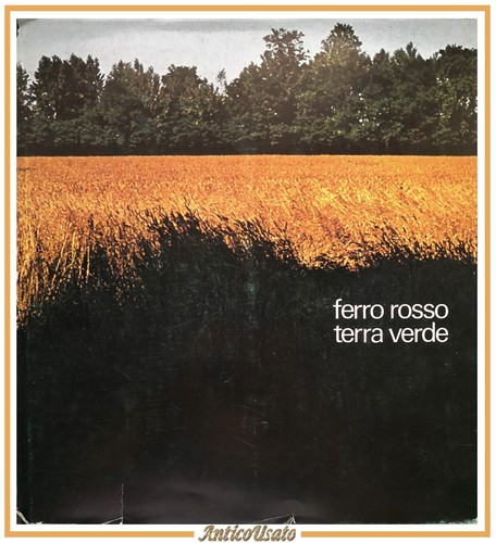 Ferro rosso terra verde - verde, 1974