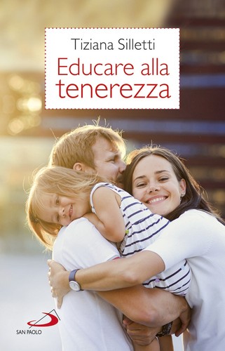 Educare alla tenerezza - ., per