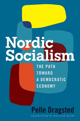Nordic socialism the path - nordic,