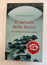 IL METODO DELLA FENICE, Antonio Fusco, Giunti (romanzo)*