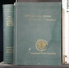ATTI.. Vol 59. CONGRESSO DI PARMA GIUGNO 1978. AA.VV. Tipolitografia Mattioli.