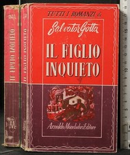 IL FIGLIO INQUIETO. SALVATOR GOTTA. MONDADORI. 1ED.
