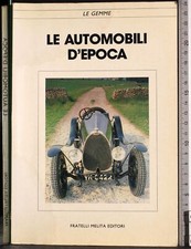 LE AUTOMOBILI D'EPOCA. AA.VV