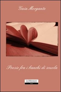 Poesie tra banchi - poesie, i